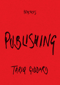 Publishing by Tariq Goddard, 9781478039587