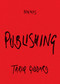 Publishing by Tariq Goddard, 9781478039587