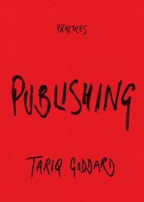 Publishing by Tariq Goddard, 9781478034650
