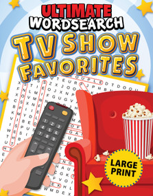 Ultimate Word Search TV Show Favorites by Editors of Fox Chapel Publishing, 9781497104266