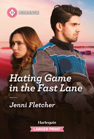 Hating Game in the Fast Lane by Jenni Fletcher, 9781335217202