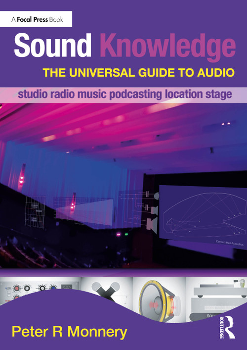 Sound Knowledge (The Universal Guide to Audio) by Peter R Monnery, 9781041205791