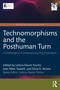 Technomorphisms and the Posthuman Turn (A Challenge to Contemporary Psychoanalysis) by Leticia Glocer Fiorini, Jean Marc Tauszik, Silvia R. Acosta, 9781041326601