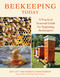 Beekeeping Today (A Practical, Seasonal Guide for Beginning Beekeepers) by Jeff Ott, Rebecca Masterman, 9781493091362