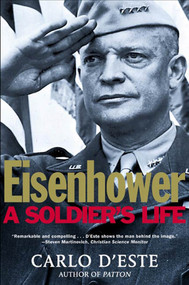 Eisenhower (A Soldier's Life) by Carlo D'Este, 9780805056877