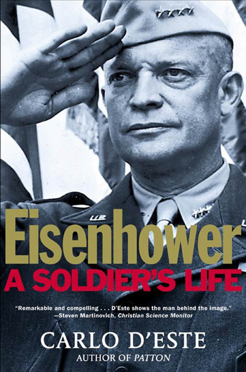 Eisenhower (A Soldier's Life) by Carlo D'Este, 9780805056877