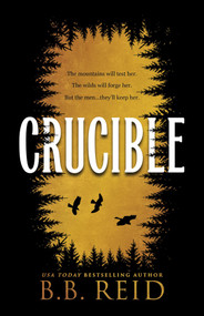 Crucible (Standard Edition) by B.B. Reid, 9781464281914