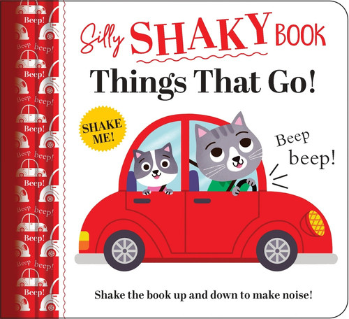 Silly Shaky Book: Things That Go by Anton Poitier, Kasia Dudziuk, 9781464290619