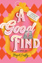 A Good Find (A Novel) by Brigid Duffy, 9781464293061