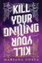Kill Your Darling (Standard Edition) by Mariana Costa, 9781464293092