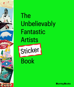 The Unbelievably Fantastic Artists Sticker Book Volume 2 by DB Burkeman, 9781963814354