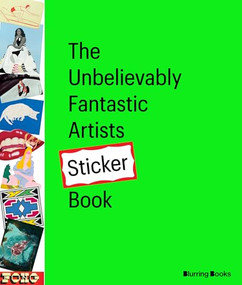 The Unbelievably Fantastic Artists Sticker Book Volume 2 by DB Burkeman, 9781963814354