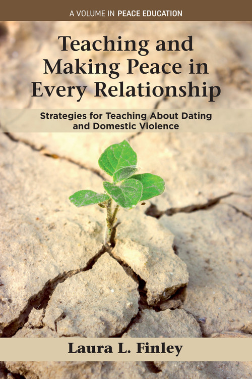 Teaching and Making Peace in Every Relationship (Strategies for Teaching About Dating and Domestic Violence) by Laura L. Finley, 9781806869640
