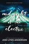 Midnight at the Electric by Jodi Lynn Anderson, 9780062393548