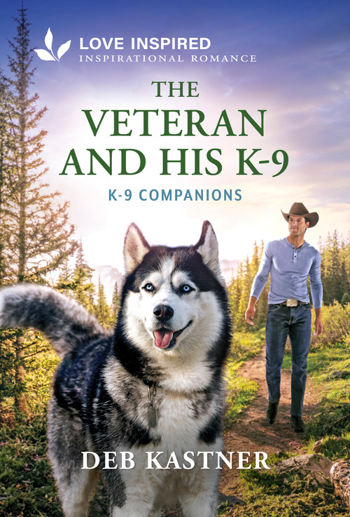 The Veteran and His K-9 (An Uplifting Inspirational Romance) by Deb Kastner, 9781335529428