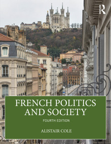 French Politics and Society by Alistair Cole, 9781041135173
