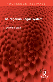The Nigerian Legal System by T. Olawale Elias, 9781032968957