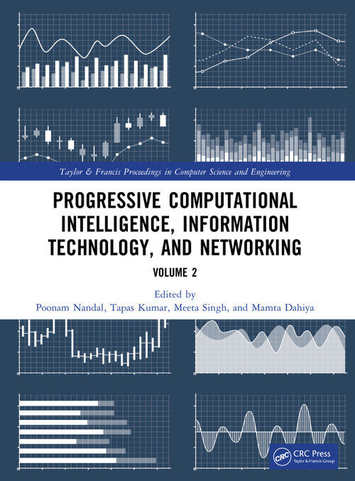 Progressive Computational Intelligence, Information Technology, and Networking (Volume 2) by Poonam Nandal, Tapas Kumar, Meeta Singh, Mamta Dahiya, 9781041368120
