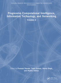 Progressive Computational Intelligence, Information Technology, and Networking (Volume 2) by Poonam Nandal, Tapas Kumar, Meeta Singh, Mamta Dahiya, 9781041311065