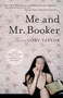 Me and Mr. Booker by Cory Taylor, 9781935639367