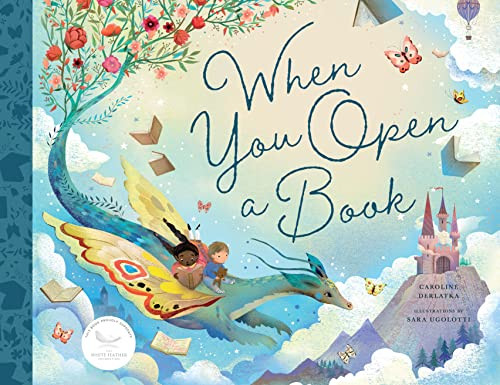 When You Open a Book by Caroline Derlatka, Sara Ugolotti, 9781638190943