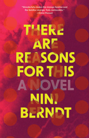 There Are Reasons For This by Nini Berndt, 9781963108262