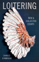 Loitering (New and Collected Essays) by Charles D'Ambrosio, 9781935639879