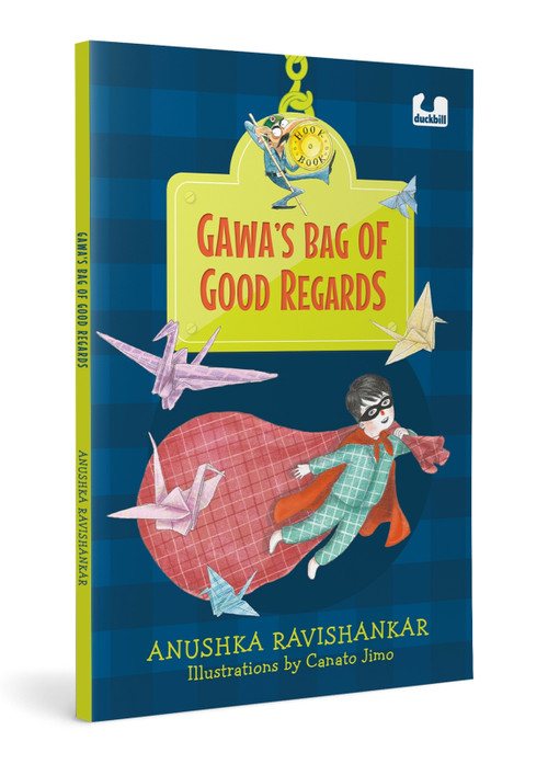 Gawa's Bag of Good Regards (Hook Book) (Exploring Complex Concepts Through Poetry) by Anushka Ravishankar, Canato Jimo, 9780143465270