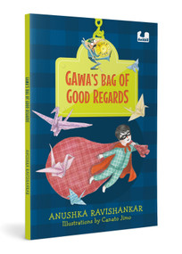 Gawa's Bag of Good Regards (Hook Book) (Exploring Complex Concepts Through Poetry) by Anushka Ravishankar, Canato Jimo, 9780143465270