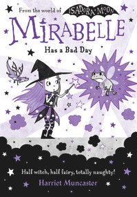 Mirabelle Has A Bad Day by Harriet Muncaster, 9780192777553