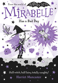 Mirabelle Has A Bad Day by Harriet Muncaster, 9780192777553