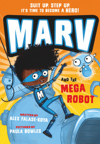 Marv And The Mega Robot by Paula Bowles, Alex Koya, 9780192780423
