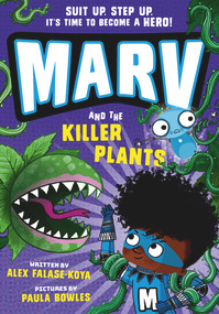 Marv and the Killer Plants by Alex Falase-Koya, 9780192780508