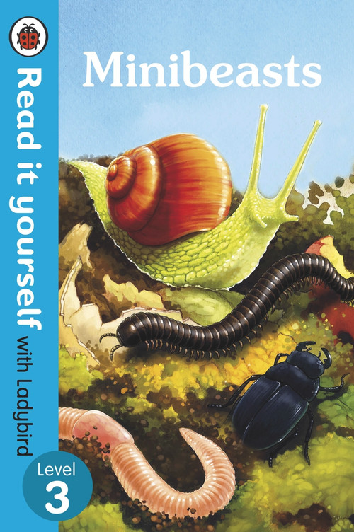 Minibeasts - Read It Yourself with Ladybird Level 3 by Ladybird, 9780241237373