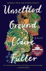 Unsettled Ground by Claire Fuller, 9781953534170