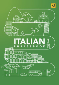 Italian Phrasebook by AA Publishing, 9780749581671