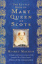 The Little Book of Mary Queen of Scots by Mickey Mayhew, 9780750961516
