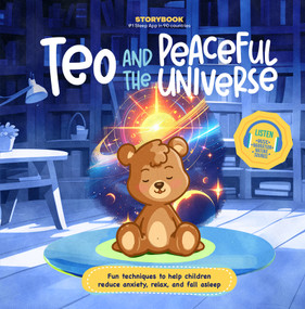 Teo and the Peaceful Universe (Fun Techniques to Help Children Reduce Anxiety, Relax, and Fall Asleep) by Daniela Vega, Francisco Cornejo, 9798887694962