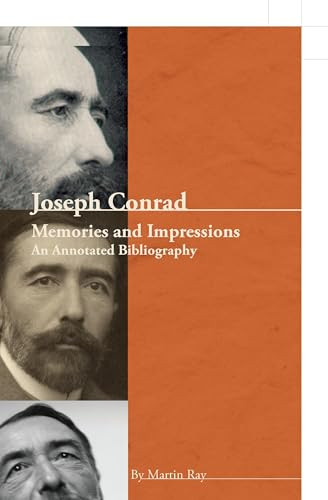 Joseph Conrad (Memories and Impressions - An Annotated Bibliography) by Martin Ray, 9789042022980