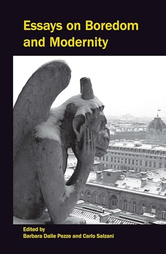 Essays on Boredom and Modernity by Barbara Dalle Pezze, Carlo Salzani, 9789042025660