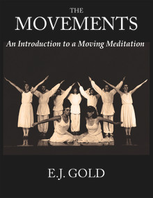 The Movements (An Introduction to a Moving Meditation) by E. J. Gold, 9780895561770
