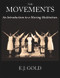 The Movements (An Introduction to a Moving Meditation) by E. J. Gold, 9780895561770