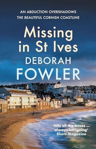 Missing in St Ives (Cosy crime on the Cornish coast) by Deborah Fowler, 9780749032838