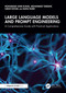 Large Language Models and Prompt Engineering (A Comprehensive Guide with Practical Applications) by Mohammad Amin Kuhail, Mohammad Tubishat, Sarah Kohail, Maha Hadid, 9781041041160