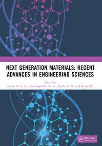 Next Generation Materials: Recent Advances in Engineering Sciences by Naidu N. V. R., Chandraprabha M. N., Madhu G. M., Rajesh M., 9781041209515