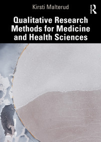 Qualitative Research Methods for Medicine and Health Sciences by Kirsti Malterud, 9781041330790