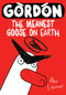 Gordon (The Meanest Goose on Earth) by Alex Latimer, 9781382052238