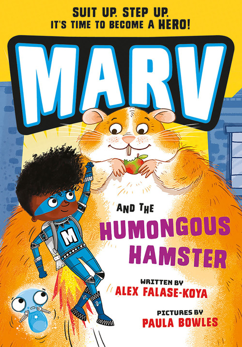 Marv and the Humongous Hamster by Alex Falase-Koya, Paula Bowles, 9781382052306