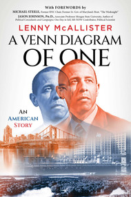 A Venn Diagram of One (An American Story) by Lenny McAllister, Michael Steele, Jason Johnson, 9781637635940