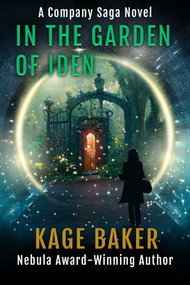 In the Garden of Iden by Kage Baker, 9781645061175